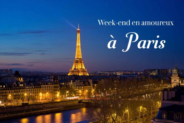 week-end-paris-640x427 Un blog vous aide à passer des vacances de rêve
