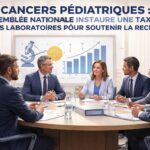 l'assemblée nationale met en place une taxe sur les laboratoires pour financer la recherche sur les cancers pédiatriques, renforçant ainsi la lutte contre ces maladies chez les enfants.