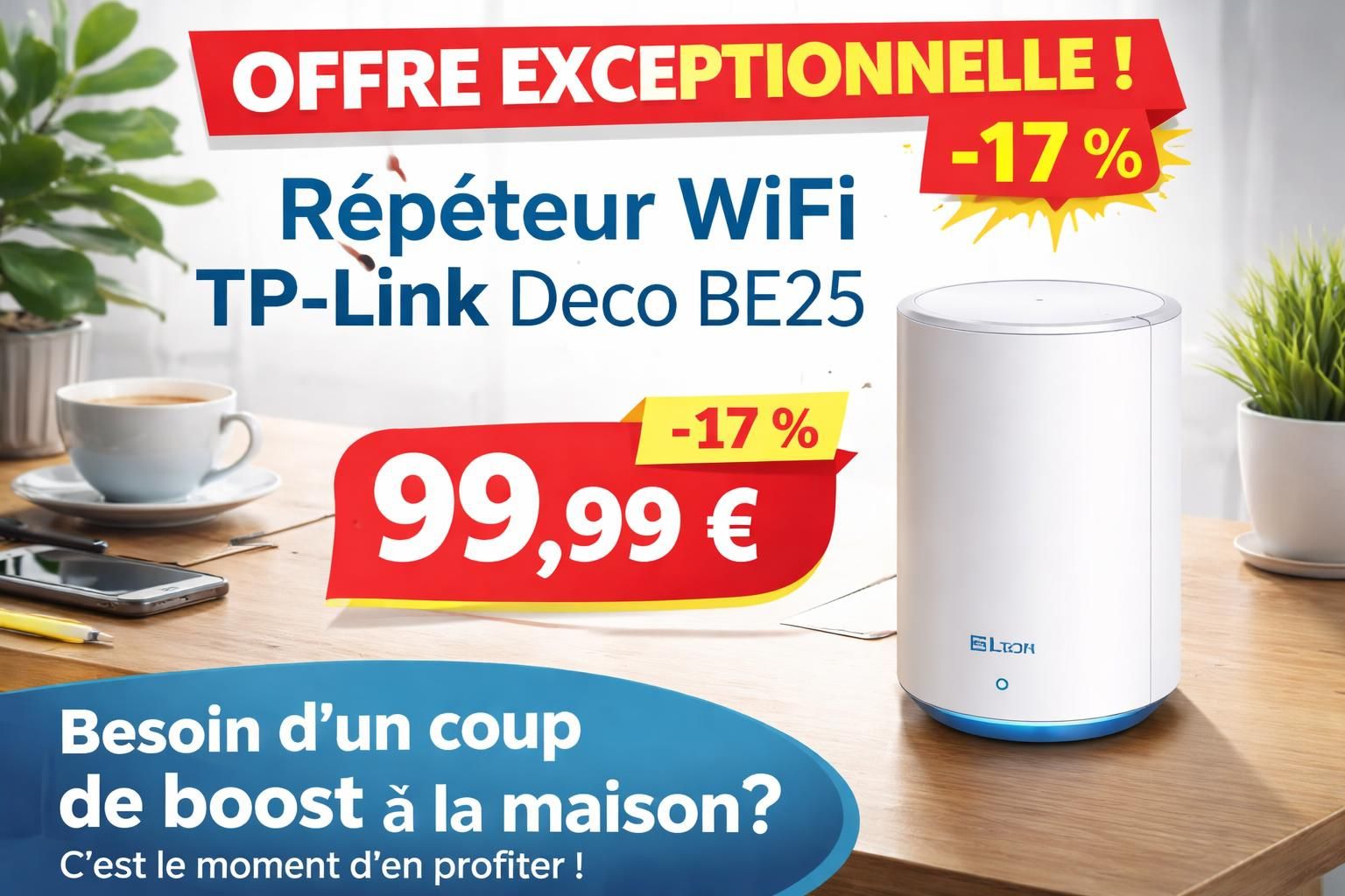 profitez de l'offre immanquable sur le répéteur wifi tp-link deco be25 à seulement 99,99 €, avec une réduction de 17%. améliorez votre connexion internet rapidement et efficacement !